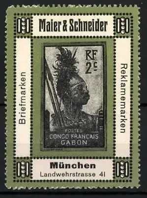 Reklamemarke München, Maier &amp Schneider, Briefmarken und Reklamemarken, Kongo Francais Gabon