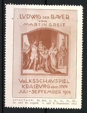 Reklamemarke Kraiburg am Inn, Ludwig der Bayer, Volksschauspiel 1914