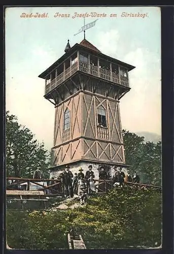 AK Bad Ischl, Franz-Josefs-Warte am Siriuskogl