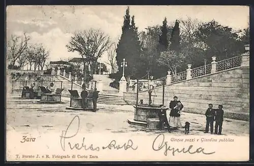 AK Zara, Cinque pozzi e Giardino pubblice