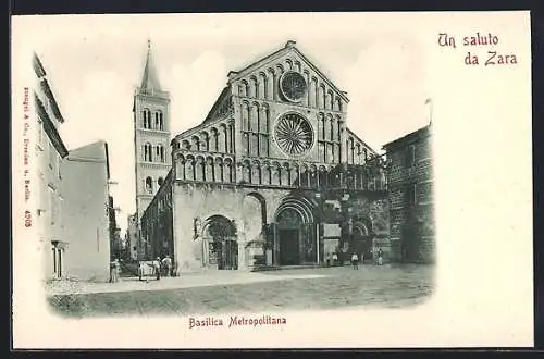 AK Zara, Basilica Metropolitana