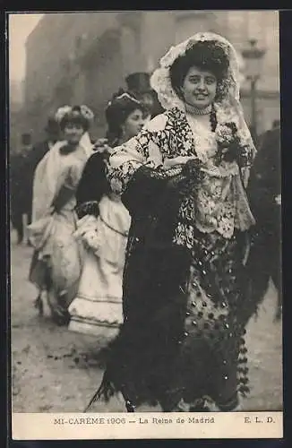 AK Mi-Carême 1906, La Reine de Madrid