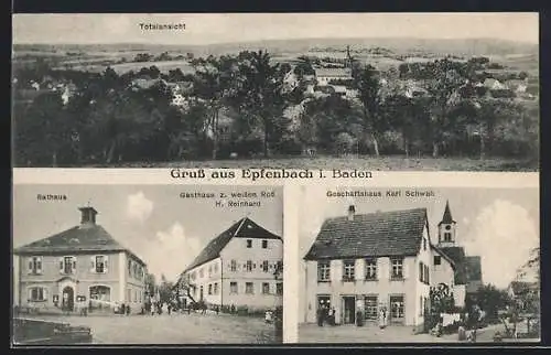 AK Epfenbach i. Baden, Totalansicht, Rathaus und Gasthaus zum weissen Ross v. H. Reinhard