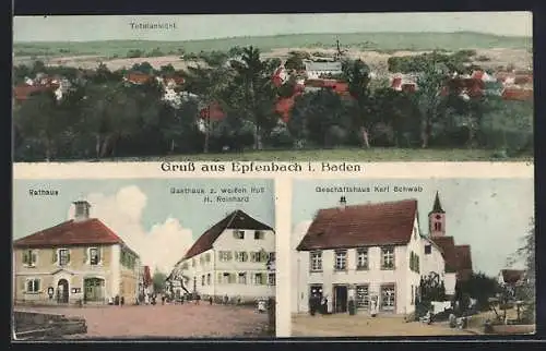 AK Epfenbach i. Baden, Totalansicht, Rathaus und Gasthaus zum weissen Ross v. H. Reinhard