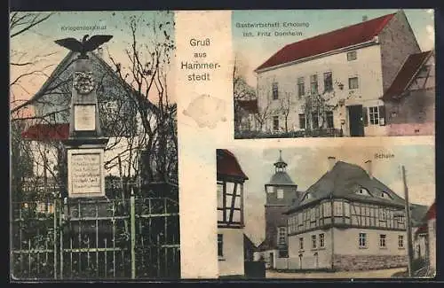 AK Hammerstedt, Kriegerdenkmal, Gasthaus Erholung v. Fritz Dornheim, Schule