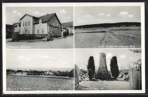 AK Riechheim i. Thür., Gasthaus Riechheim, Blick auf den Riechheimer Berg, Ehrenmal 1914-18