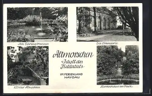 AK Altmorschen, am Springbrunnen, die Orangerie, Kloster Haudau, Herrenhaus im Park