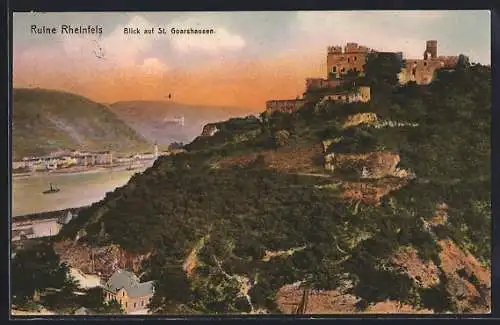 AK St. Goar, Ruine Rheinfels und Blick auf St. Goarshausen