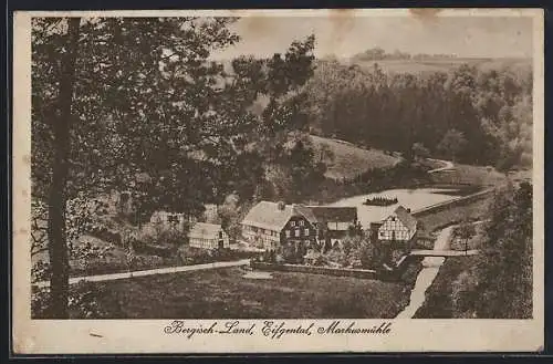 AK Dabringhausen, Markusmühle im Eifgental