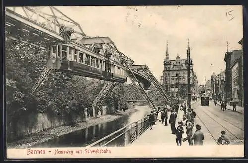 AK Barmen, Neuerweg mit Schwebebahn