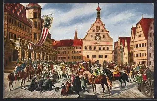 Künstler-AK Rothenburg / Tauber, Einzug Tillys in Rothenburg