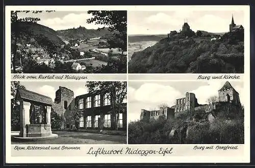 AK Nideggen /Eifel, Blick vom Rurtal auf Nideggen, Burg u. Kirche, Ehem. Rittersaal u. Brunnen, Burg mit Bergfried