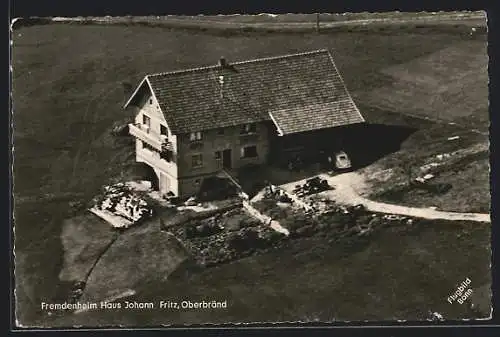 AK Oberbränd /Hochschwarzwald, Fremdenheim Haus Johann Fritz vom Flugzeug aus