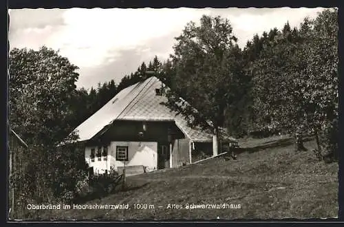 AK Oberbränd im Hochschwarzwald, Altes Schwarzwaldhaus