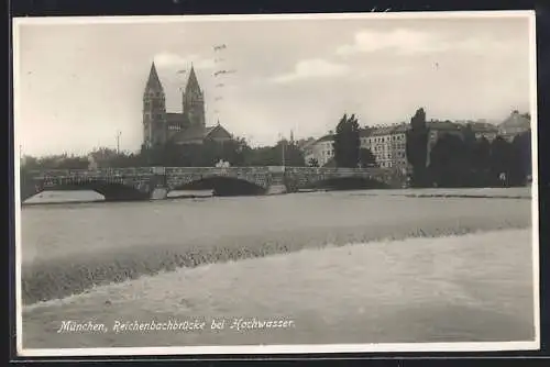 AK München, Reichenbachbrücke bei Hochwasser