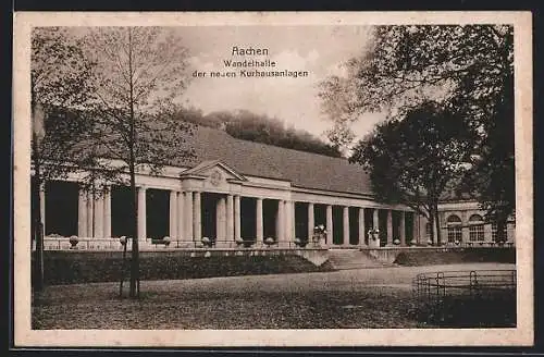 AK Aachen, Wandelhalle der neuen Kurhausanlagen