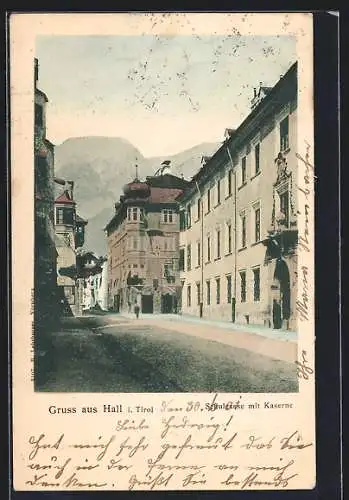 AK Hall i. Tirol, Schulgasse mit Kaserne