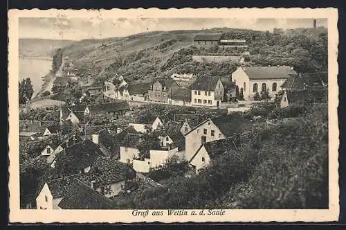 AK Wettin a. d. Saale, Hotel Kleiner Schweizerling von Martin Meyer mit Ortsansicht