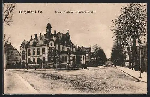 AK Burgstädt / Sachsen, Kaiserl. Postamt u. Bahnhoftrasse