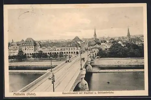 AK Mülheim /Ruhr, Gesamtansicht mit Stadtbad und Schlossbrücke