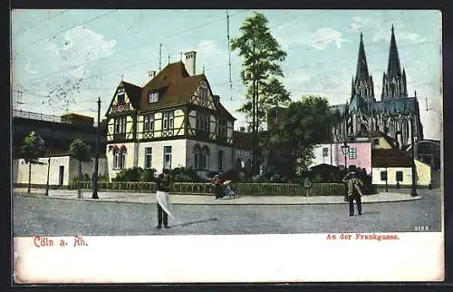 AK Köln a. Rh., An der Frankgasse, Blick zum Dom