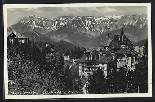 AK Semmering, Südbahnhotel mit Raxalpe