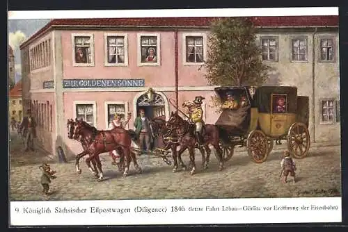 AK Sächsische Post, Bild Nr. 9, Königlich Sächsischer Eilpostwagen (Diligence), 1846