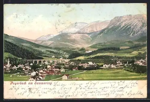 AK Payerbach am Semmering, Gesamtansicht mit Viadukt und Bergpanorama