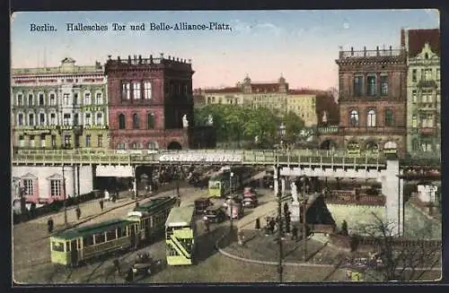 AK Berlin, Hallesches Tor und Belle-Alliance-Platz mit Strassenbahnen