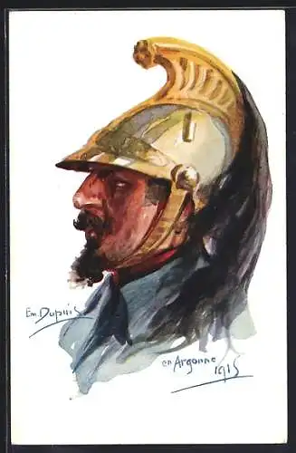 Künstler-AK Em. Dupuis: Nos Poilus, en Argonne 1915, Dragoner mit Raupenhelm