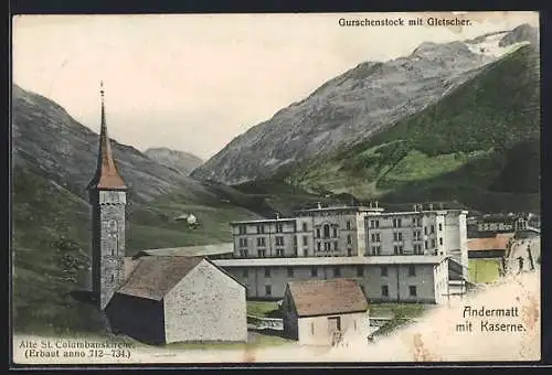 AK Andermatt, Alte St. Columbanskirche, Kaserne, Gurschenstock mit Gletscher