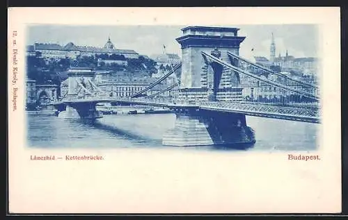 AK Budapest, Blick auf die Kettenbrücke