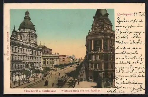 AK Budapest, Waitzner-Ring mit der Basilika, Strassenbahn