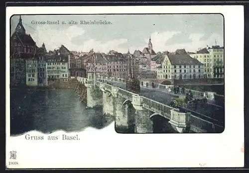 AK Basel, Gross-Basel und die alte Rheinbrücke