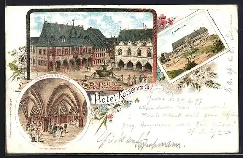 Lithographie Goslar, Hotel Kaiserworth, Saal, Aussenansicht und Kaiserhaus