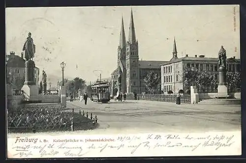 AK Freiburg i. Br., Kaiserbrücke und Johanniskirche