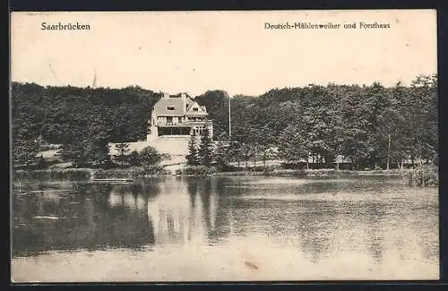 AK Saarbrücken, Deutsch-Mühlenweiher und Forsthaus