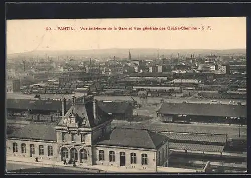 AK Pantin, Vue interieure de la Gare et Vue generale des Quatre-Chemins