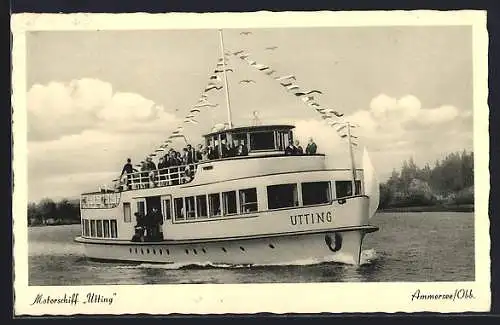 AK Das Motorschiff Utting in Flaggengala auf dem Ammersee