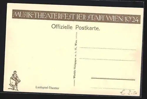 AK Wien, Musik-Theaterfest 1924, Lustspiel-Theater