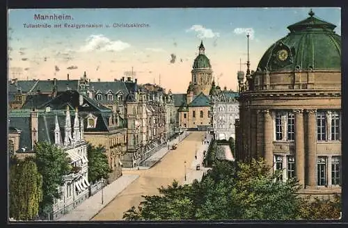 AK Mannheim, Tullastrasse mit Realgymnasium und Christuskirche