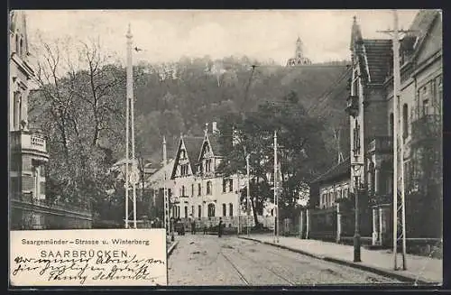 AK Saarbrücken, Saargemünder-Strasse und Blick zum Winterberg