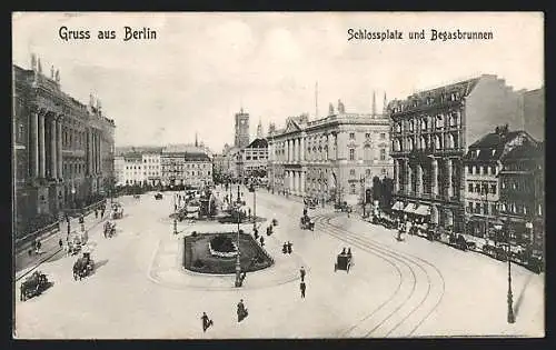 AK Berlin, Schlossplatz und Begasbrunnen