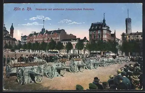 AK Köln, eroberte französische Kanonen auf dem belebten Neumarkt