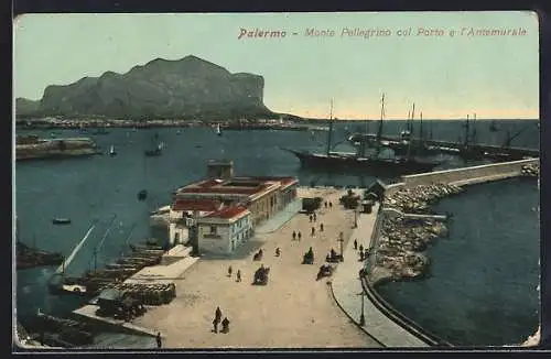 AK Palermo, Monte Pellegrino col Porto e l`Antemurale