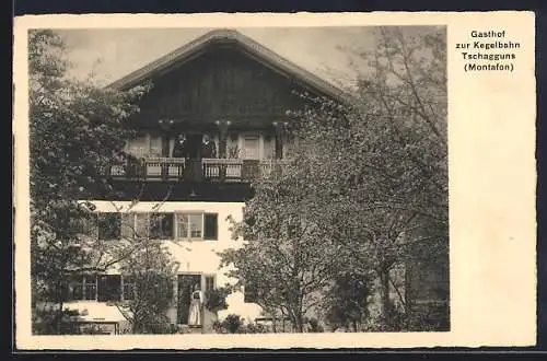 AK Tschagguns /Montafon, Gasthof zur Kegelbahn, Aussenansicht