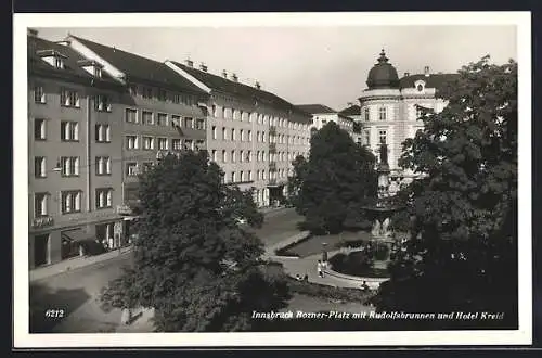 AK Innsbruck, Bozner-Platz mit Rudolfsbrunnen und Hotel Kreid