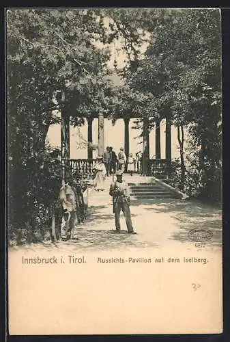 AK Innsbruck i. Tirol, Aussichts-Pavillon auf dem Iselberg