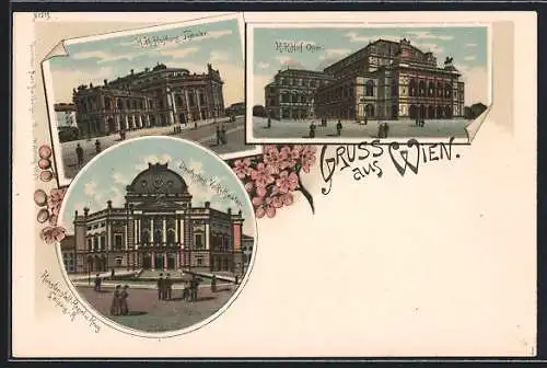 Lithographie Wien, Deutsches Volkstheater, Hofburg Theater, K.K. Hof-Oper