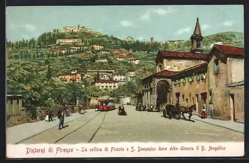 AK Firenze, La collina di Fiesole e S. Domenico dove ebbe dimora il B. Angelico, Strassenbahn